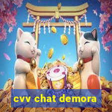 cvv chat demora